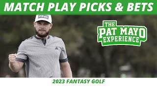 2023 Match Play Picks, Bets, One and Done | 2023 Fantasy Golf Picks | Match Play Bracket Picks