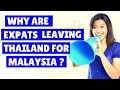 🧳 8 Reasons Why Western Expats Are Moving To Malaysia And Leaving Thailand | Retiring In Thailand.