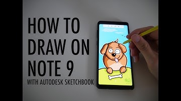 How to Draw on Samsung Note 9 with Autodesk Sketchbook - EASY