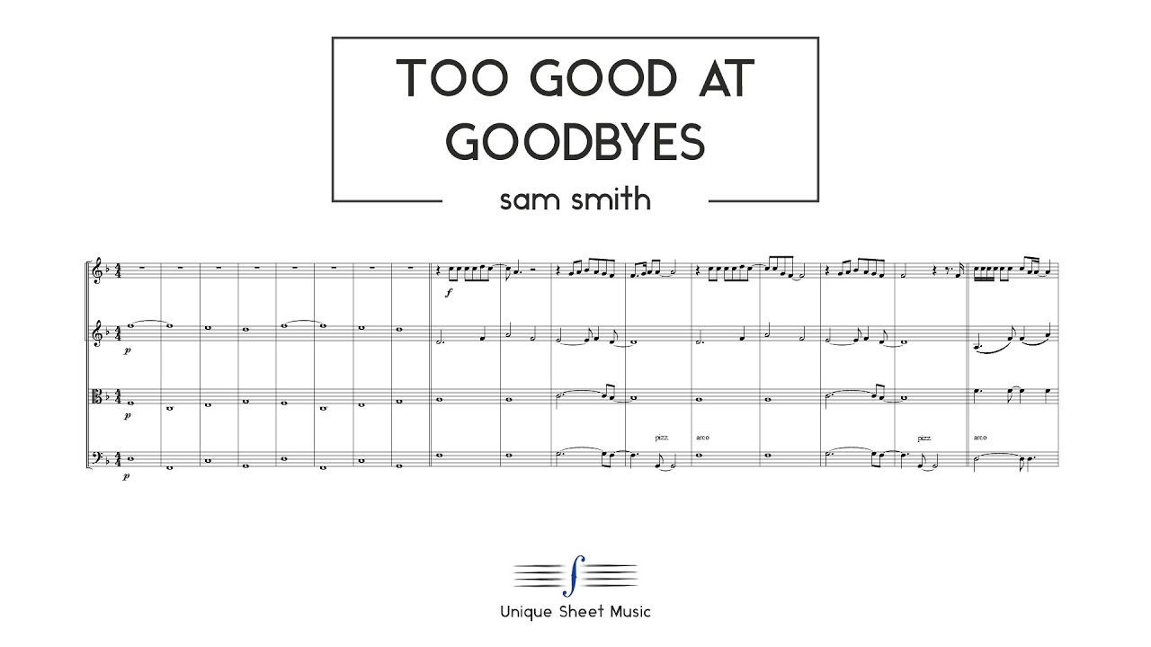 Too Good At Goodbyes Sam Smith String Quartet Sheet Music YouTube Too Good At Goodbyes Sam Smith String Quartet Sheet Music YouTube