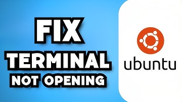 How to Fix Terminal Not Opening in Ubuntu - Can