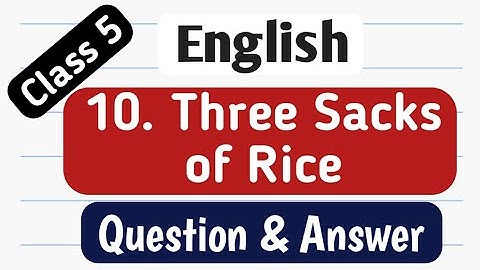 three sacks of rice question answer | English Balbharati | standard 5 | Question Answers |chapter 10