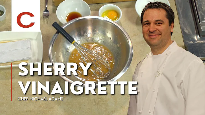 Sherry Vinaigrette | Chef Michael Adams | Tips & T...