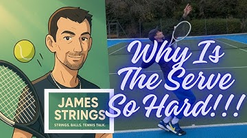 Why Is The Tennis Serve Such A Hard Shot?