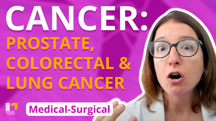 Cancer: Prostate, Colorectal, Lung Cancer - Medical-Surgical (Immune) | @LevelUpRN - DayDayNews