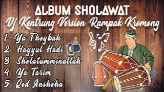 Album Sholawat Dj Kentrung Version Rampak Kromong bikin adem hati cocok di play saat hajatan