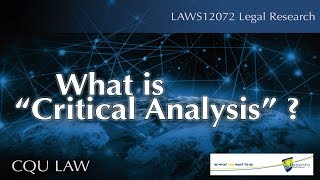 What is critical analysis?