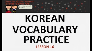 HowtoStudyKorean Vocabulary Practice: Lesson 16