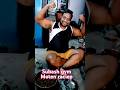 Subash gym  #moten receip#short video #youtubeshorts #subscribe karo