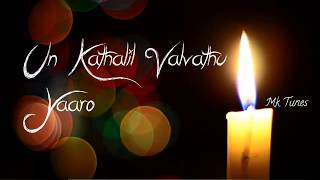 Yaro un kathalil valvatho - Tamil album song || WhatsApp status