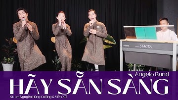♫ Hãy Sẵn Sàng (St: Lm Nguyễn Hùng Cường & Viễn Xứ) - Angelo Band