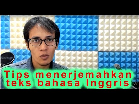 Video: Bagaimana Menerjemahkan Teks Dari Bahasa Inggris