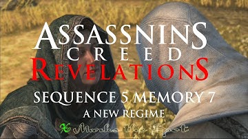 AC Revelations - Sequence 5 Memory 7 - A New Regime - 100% Sync - Walkthrough