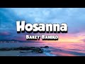 Banzy Banero - Hosanna (Lyrics Video)