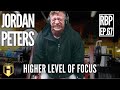 HIGHER LEVEL OF FOCUS | Jordan Peters | Real Bodybuilding Podcast Ep.67
