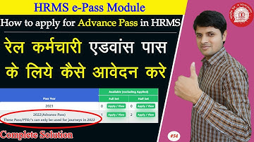 How to apply for Advance Pass in HRMS | रेल कर्मचारी एडवांस पास के लिये कैसे आवेदन करे