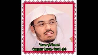 Yasser Al Dosari: Complete Quran: Part 3 of 3