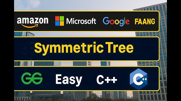 GFG Symmetric Tree || Easy || GFG POTD 14-06-2025 || Problem of the Day || DSA || Cpp || Live Coding