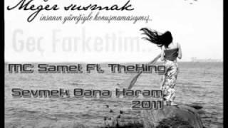 Mc SameT Feat TheKing - Sevmek Bana Haram Resimi