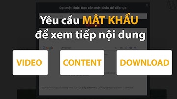 Demo chức năng yêu cầu nhập mật khẩu để xem tiếp nội dung