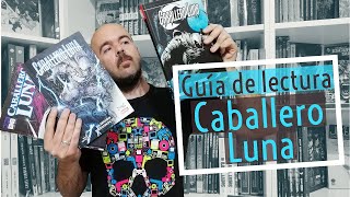 Caballero Luna - Guía de Lectura