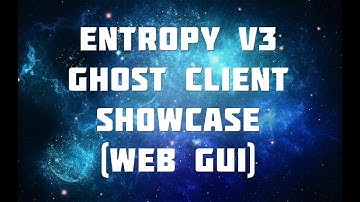 Entropy v3 Ghost Client Showcase! (Web GUI)
