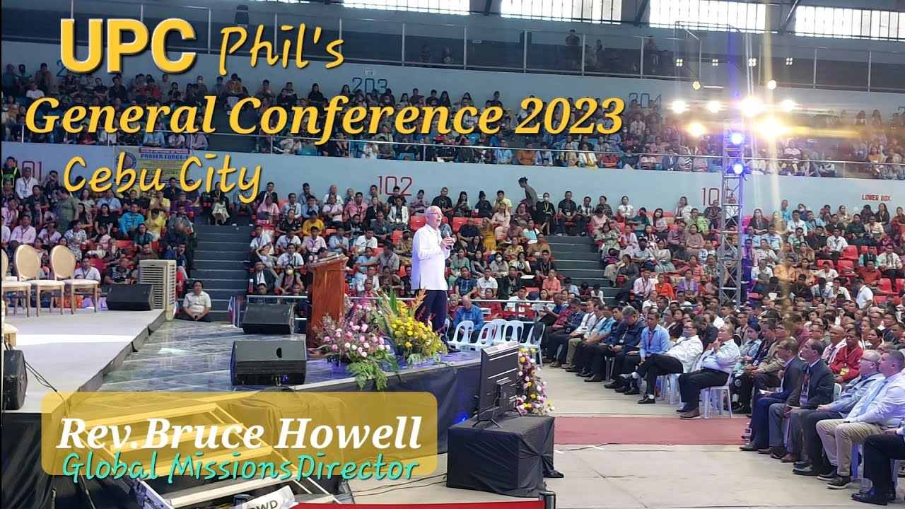 Rev. Bruce Howell UPCPhilippines General Conference 2023 Cebu City