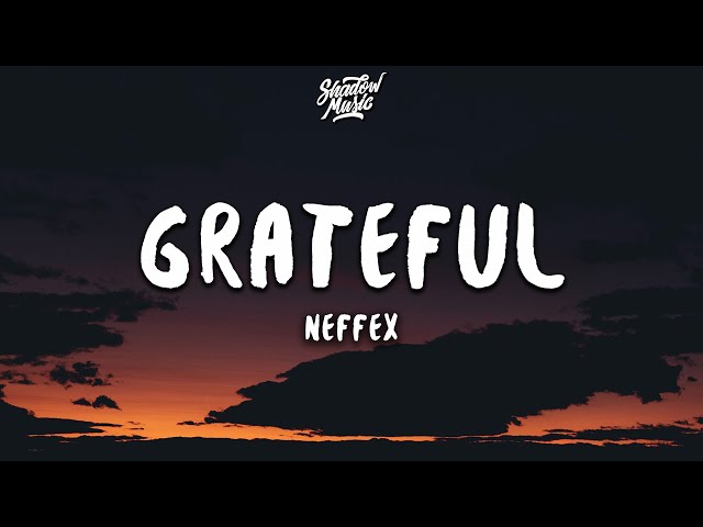 NEFFEX - Grateful (Lyrics) class=