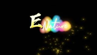 Channel Intro, Enature