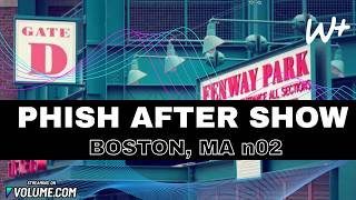 PHiSH Fenway Park 08/01/26 Setlist and Recap, Boston, MA N2