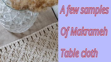 A few samples of Makrameh table cloth/#macrame #macramedecor #tablecloth