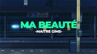 👡Ma beauté - Maitre Gims (Slowed+Reverb)