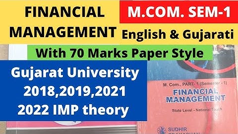 M.Com SEM 1 Financial Management Gujarat University 2018 2019 2021 2022 IMP theory with Paper Style