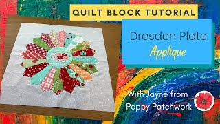 Quilt Block Tutorial - Dresden Plate