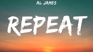 Al James - Repeat (Lyrics)