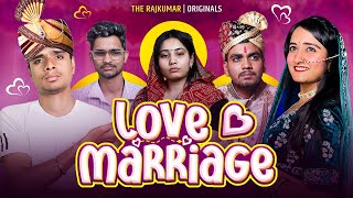 Love Marriage The Rajkumar