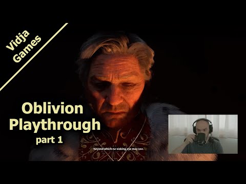 Extra: Oblivion Playthrough (part 1)