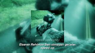 Elsever Rehimov-Sen olmayan geceler (speed up) Resimi