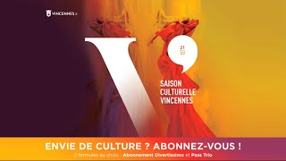 Saison culturelle à Vincennes - janvier à mai 2022