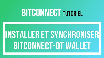 Comment installer synchroniser et sauvegarder Bitconnect QT wallet