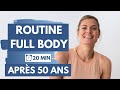 Routine FULL BODY 💪 Raffermir son corps APRES 50 ANS