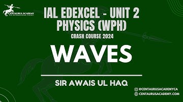 Waves [Lecture 1] | IAL Edexcel - Unit 2 (WPH)