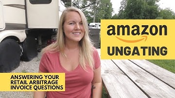 Retail Arbitrage Ungating: Answering your Amazon ungating questions about invoices & more