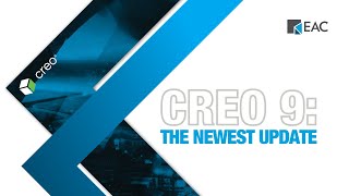 Creo 9: The Newest Update