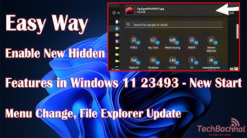 How to Enable New Hidden Features in Windows 11 23493 - New Start Menu Change, File Explorer Update