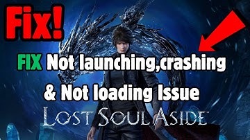 How To Fix Lost Soul Aside Not Launching, Crashing, Not Loading, Lagging, Black Screen on PC