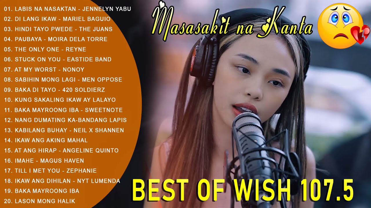 BEST OF WISH 107.5 PLAYLIST 2021 💔 OPM Hugot Love Songs 2021 💔 Best Songs Of Wish 107.5.E1