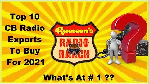Top 10 Export CB Radios For 2021
