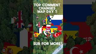 TOP COMMENT CHANGES MAP DAY 1 #history #geography #historymap #europe