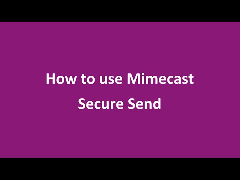 How to use Mimecast Secure Send